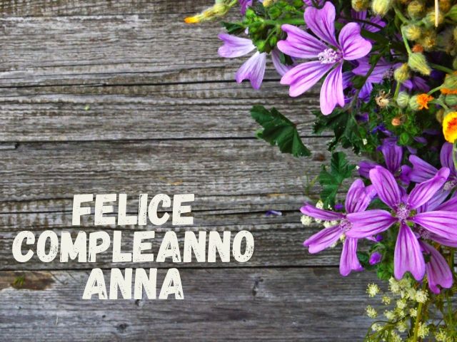 Immagini e frasi di buon compleanno per fare tanti auguri ad Anna