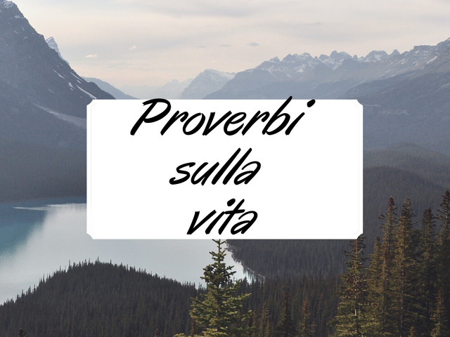 proverbi sulla vita
